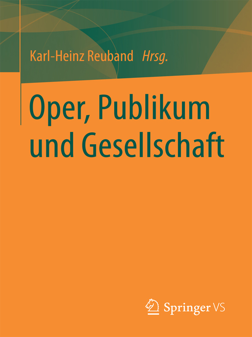 Title details for Oper, Publikum und Gesellschaft by Karl-Heinz Reuband - Available